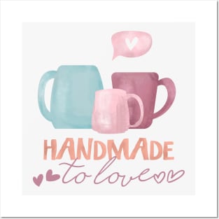 Handmade to love Posters and Art